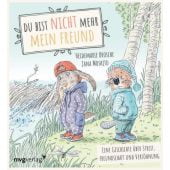 Du bist nicht mehr mein Freund!, Brosche, Heidemarie, mvg Verlag, EAN/ISBN-13: 9783747405796