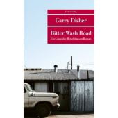 Bitter Wash Road, Disher, Garry, Unionsverlag, EAN/ISBN-13: 9783293207776