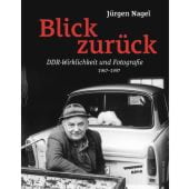 Blick zurück, Nagel, Jürgen, Mitteldeutscher Verlag GmbH, EAN/ISBN-13: 9783963115844