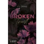 Broken Trust, Drake, J L, Lago Verlag, EAN/ISBN-13: 9783957612618