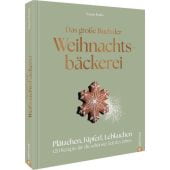 Das große Buch der Weihnachtsbäckerei, Kreihe, Susann, Christian Verlag, EAN/ISBN-13: 9783989510203