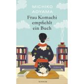 Frau Komachi empfiehlt ein Buch, Aoyama, Michiko, Kindler Verlag GmbH, EAN/ISBN-13: 9783463000404