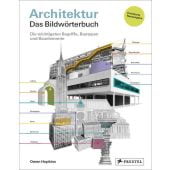 Architektur - das Bildwörterbuch, Hopkins, Owen, Prestel Verlag, EAN/ISBN-13: 9783791389400