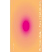 Aus der Zuckerfabrik, Elmiger, Dorothee, Carl Hanser Verlag GmbH & Co.KG, EAN/ISBN-13: 9783446267503