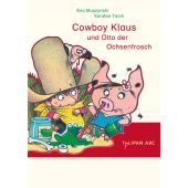 Cowboy Klaus und Otto der Ochsenfrosch, Muszynski, Eva/Teich, Karsten, Tulipan Verlag GmbH, EAN/ISBN-13: 9783939944782
