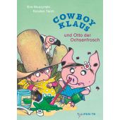 Cowboy Klaus und Otto der Ochsenfrosch, Muszynski, Eva, Tulipan Verlag GmbH, EAN/ISBN-13: 9783864296543