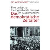 Das demokratische Zeitalter, Müller, Jan-Werner, Suhrkamp, EAN/ISBN-13: 9783518585856