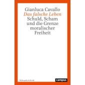 Das falsche Leben, Cavallo, Gianluca, Campus Verlag, EAN/ISBN-13: 9783593519869