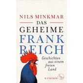 Das geheime Frankreich, Minkmar, Nils, Fischer, S. Verlag GmbH, EAN/ISBN-13: 9783103972955