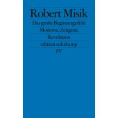 Das große Beginnergefühl, Misik, Robert, Suhrkamp, EAN/ISBN-13: 9783518127889