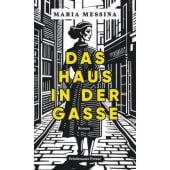 Das Haus in der Gasse, Messina, Maria, Friedenauer Presse, EAN/ISBN-13: 9783751880176
