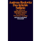 Das hybride Subjekt, Reckwitz, Andreas, Suhrkamp, EAN/ISBN-13: 9783518298947