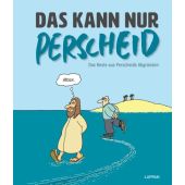 Das kann nur Perscheid, Perscheid, Martin, Lappan Verlag, EAN/ISBN-13: 9783830337157