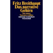 Das narrative Gehirn, Breithaupt, Fritz, Suhrkamp, EAN/ISBN-13: 9783518300626