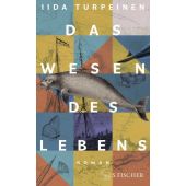 Das Wesen des Lebens, Turpeinen, Iida, Fischer, S. Verlag GmbH, EAN/ISBN-13: 9783103976304