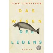Das Wesen des Lebens, Turpeinen, Iida, Fischer, S. Verlag GmbH, EAN/ISBN-13: 9783596712724