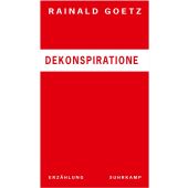 Dekonspiratione, Goetz, Rainald, Suhrkamp, EAN/ISBN-13: 9783518411223