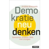 Demokratie neu denken, Römmele, Andrea, Campus Verlag, EAN/ISBN-13: 9783593517902