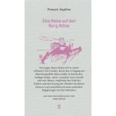 Eine Reise auf den Berg Athos, Augieras, François, MSB Matthes & Seitz Berlin, EAN/ISBN-13: 9783957577191