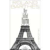 Der Eiffelturm, Barthes, Roland, Suhrkamp, EAN/ISBN-13: 9783518466322