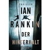 Der Hinterhalt, Rankin, Ian, Goldmann Verlag, EAN/ISBN-13: 9783442492398
