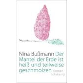 Der Mantel der Erde ist heiß und teilweise geschmolzen, Bußmann, Nina, Suhrkamp, EAN/ISBN-13: 9783518425800