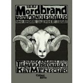 Der Mordbrand von Örnolfsdalur und andere Isländer Sagas, Spreckelsen, Tilman, Galiani Berlin, EAN/ISBN-13: 9783869710464