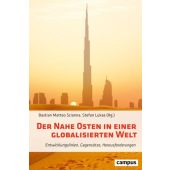 Der Nahe Osten in einer globalisierten Welt, Campus Verlag, EAN/ISBN-13: 9783593515847
