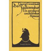 Der Seelensucher, Groddeck, Georg, Psychosozial-Verlag, EAN/ISBN-13: 9783837930740