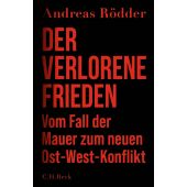 Der verlorene Frieden, Rödder, Andreas, Verlag C. H. BECK oHG, EAN/ISBN-13: 9783406821431