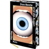 Das Beste sind die Augen, Kim, Monika, Verlag Kiepenheuer & Witsch GmbH & Co KG, EAN/ISBN-13: 9783462009989
