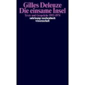 Die einsame Insel, Deleuze, Gilles, Suhrkamp, EAN/ISBN-13: 9783518300602