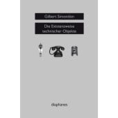 Die Existenzweise technischer Objekte, Simondon, Gilbert, diaphanes verlag, EAN/ISBN-13: 9783037341957