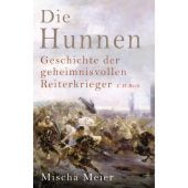 Die Hunnen, Meier, Mischa, Verlag C. H. BECK oHG, EAN/ISBN-13: 9783406829154