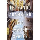 Die Mauersegler, Aramburu, Fernando, Rowohlt Verlag, EAN/ISBN-13: 9783499009440