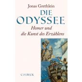 Die Odyssee, Grethlein, Jonas, Verlag C. H. BECK oHG, EAN/ISBN-13: 9783406708176