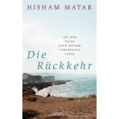 Die Rückkehr, Matar, Hisham, Luchterhand Literaturverlag, EAN/ISBN-13: 9783630874227