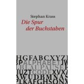 Die Spur der Buchstaben, Krass, Stephan, Steidl Verlag, EAN/ISBN-13: 9783958299818