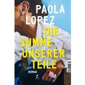 Die Summe unserer Teile, Lopez, Paola, Tropen Verlag, EAN/ISBN-13: 9783608502725