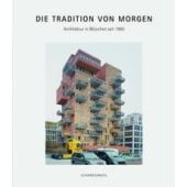 Die Tradition von morgen, Schirmer/Mosel Verlag GmbH, EAN/ISBN-13: 9783829606073