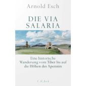 Die Via Salaria, Esch, Arnold, Verlag C. H. BECK oHG, EAN/ISBN-13: 9783406780646