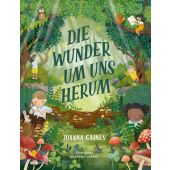 Die Wunder um uns herum, Gaines, Joanna, mvg Verlag, EAN/ISBN-13: 9783747407196