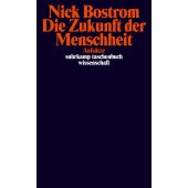 Die Zukunft der Menschheit, Bostrom, Nick, Suhrkamp, EAN/ISBN-13: 9783518298459