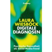 Digitale Diagnosen, Wiesböck, Laura, Zsolnay Verlag Wien, EAN/ISBN-13: 9783552075429