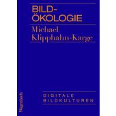 Bildökologie, Klipphahn-Karge, Michael, Wagenbach, Klaus Verlag, EAN/ISBN-13: 9783803137630