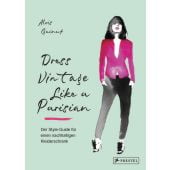 Dress Vintage Like a Parisian, Guinut, Aloïs, Prestel Verlag, EAN/ISBN-13: 9783791386959