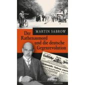 Der Rathenaumord und die deutsche Gegenrevolution, Sabrow, Martin, Wallstein Verlag, EAN/ISBN-13: 9783835351745