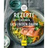 Rezepte für einen gesunden Darm, Strehle, Sandra/Schäfer, Christiane/Rynio, Jörn, Gräfe und Unzer, EAN/ISBN-13: 9783833852022