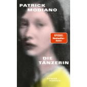 Die Tänzerin, Modiano, Patrick, Carl Hanser Verlag GmbH & Co.KG, EAN/ISBN-13: 9783446281462