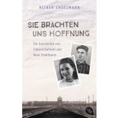 Sie brachten uns Hoffnung: Die Geschichte von Edward Galinski und Mala Zimetbaum, Engelmann, Reiner, EAN/ISBN-13: 9783570316023